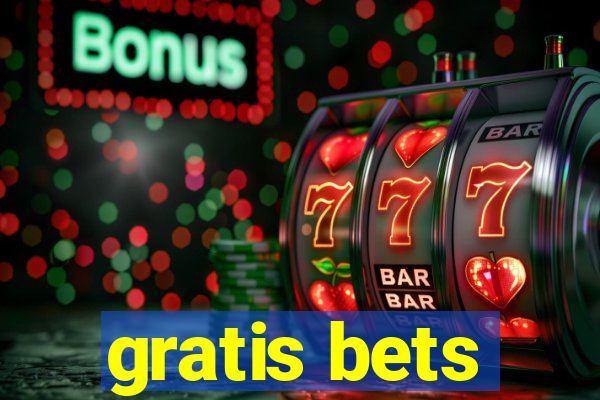 gratis bets